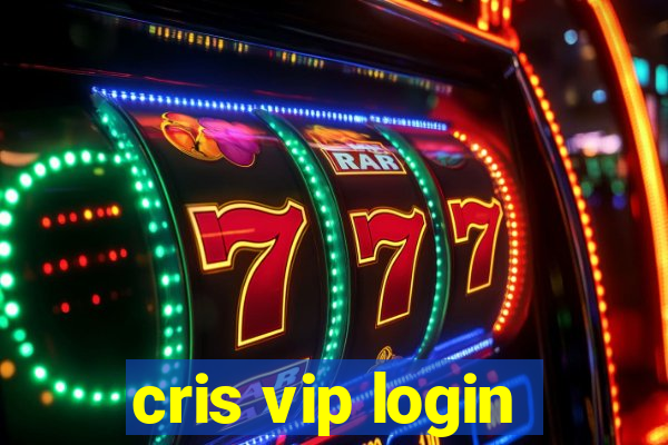 cris vip login